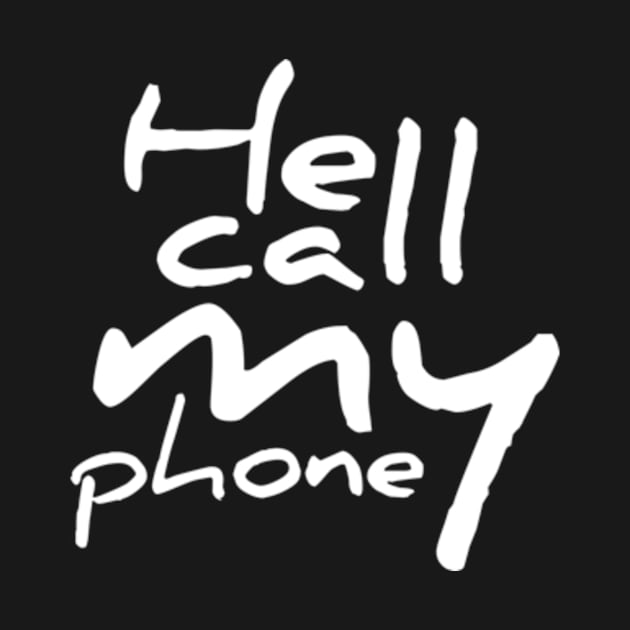 He call my phone by Wild man 2