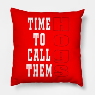 Time to Call the Hogs Design Pillow