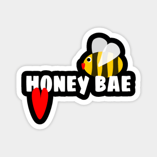 Valentine's gift for your Bae. " Honey Bae" Magnet