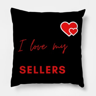 I Love My Sellers Pillow