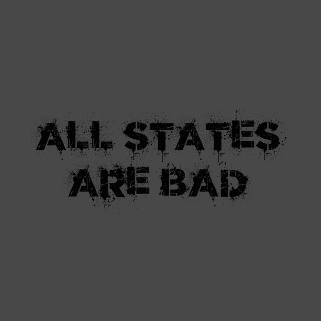 All States Are Bad by The Mind of a Skeptical Leftist