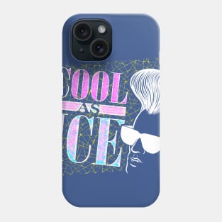 COOL AS ICE Phone Case