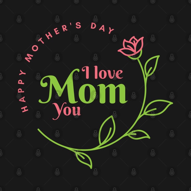 I love you mom by salimax