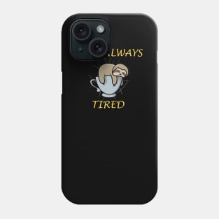 Lazy Sloth Quote Phone Case