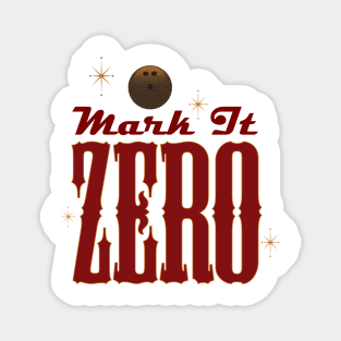 Mark it zero! Magnet