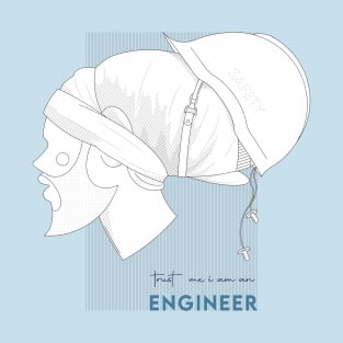 Trust me i am an engineer T-Shirt