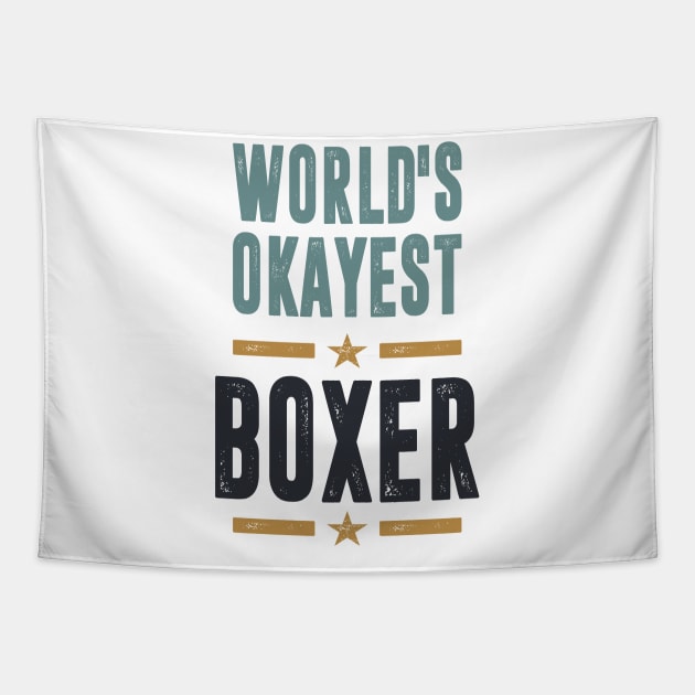 You are a Boxer? This shirt is for you! Tapestry by C_ceconello