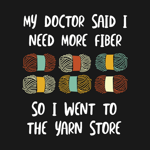 Funny Knitting Crocheting Pun Need More Fiber by whyitsme