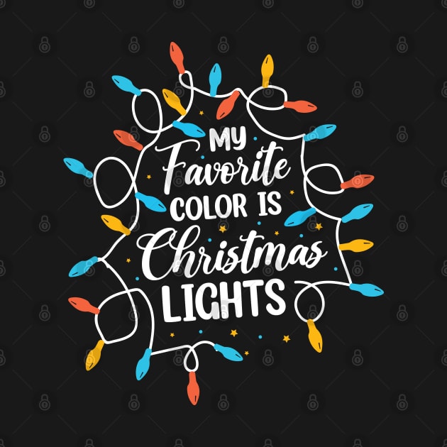 My Favorite Color Is Christmas Lights by MZeeDesigns