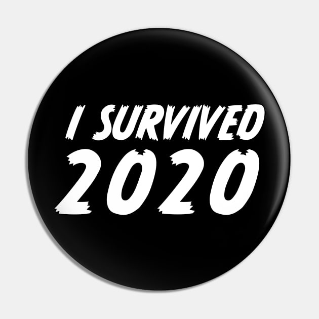 I Survived 2020 Pin by burlybot