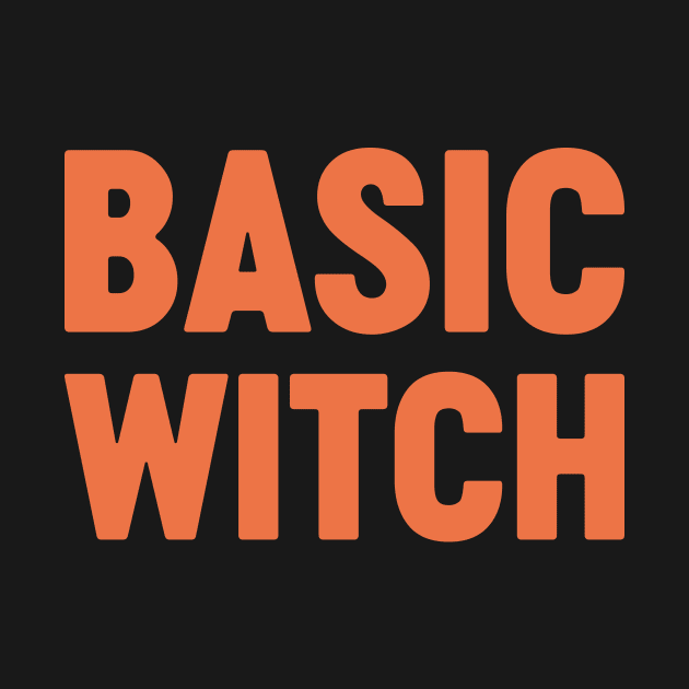 Basic Witch Funny Halloween (Pumpkin) by Luluca Shirts