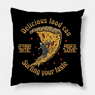 Pizza is Love - Surfing your taste Pillow