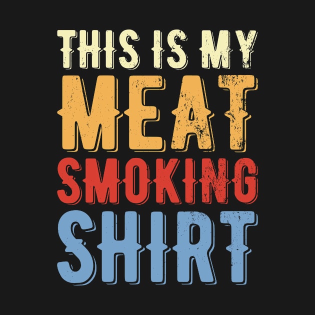 This Is My Meat Smoking by PunchiDesign