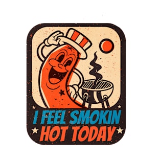 I feel smoking hot today T-Shirt