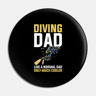 Diving Dad Scuba Diving Funny Scuba Diving Gift Pin