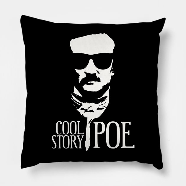 Dark Visionary EAP - Cool Story Poe 1 Pillow by EDDArt