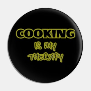 Cooking is my Therapy Pin