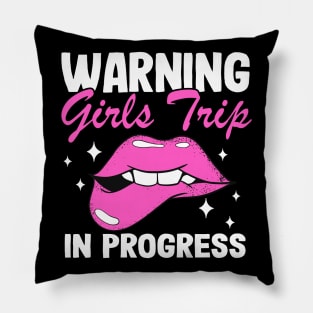 Girls Trip In Progress Vacation Party Bachelorette Pillow