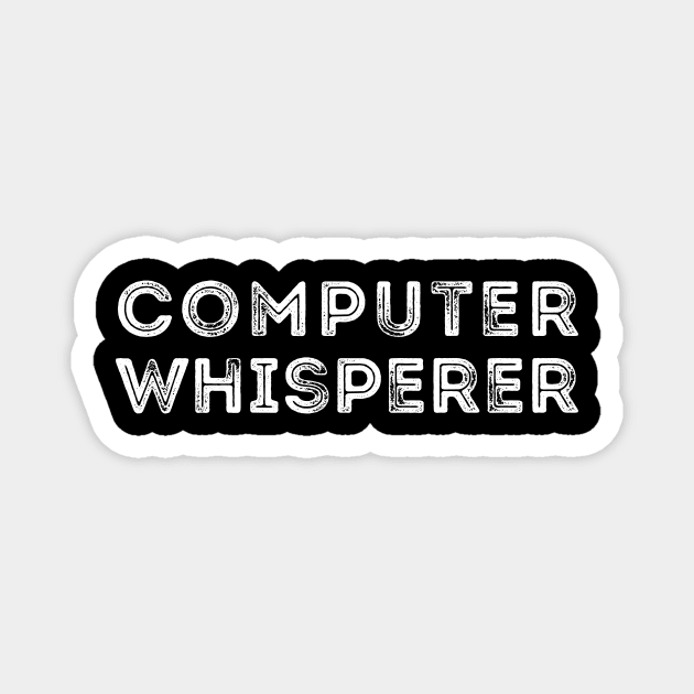 Computer Whisperer Nerd Joke Magnet by RedYolk