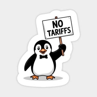 Funny Penguin Protest NO TARIFFS, Cute Penguin Holding Sign, Sarcastic Political Meme, Penguin Tax Protest, Animal Humor Design Magnet