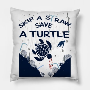 Skip a Straw Save a Turtle Anti Plastic T-Shirt Pillow