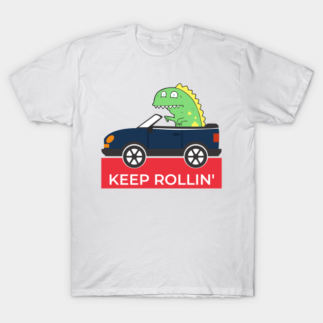 Discover Keep Rollin - Dino - T-Shirt