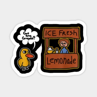 ice fresh lemonade - got any grapes? Magnet