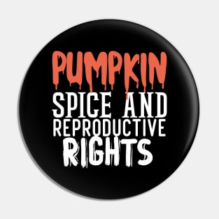 pumpkin spice and reproductive rights Pin