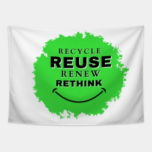 Recycle Reuse Renew Rethink Tapestry