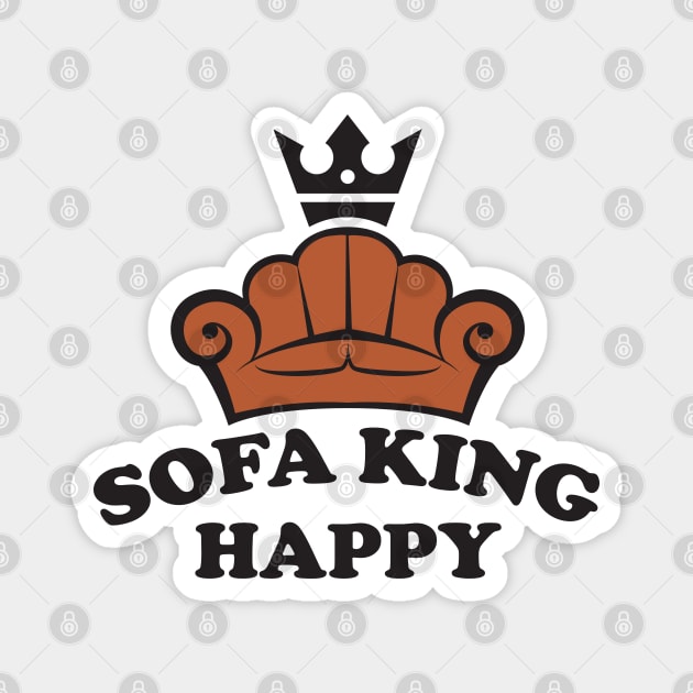 Sofa King Happy Magnet by MonkeyBusiness