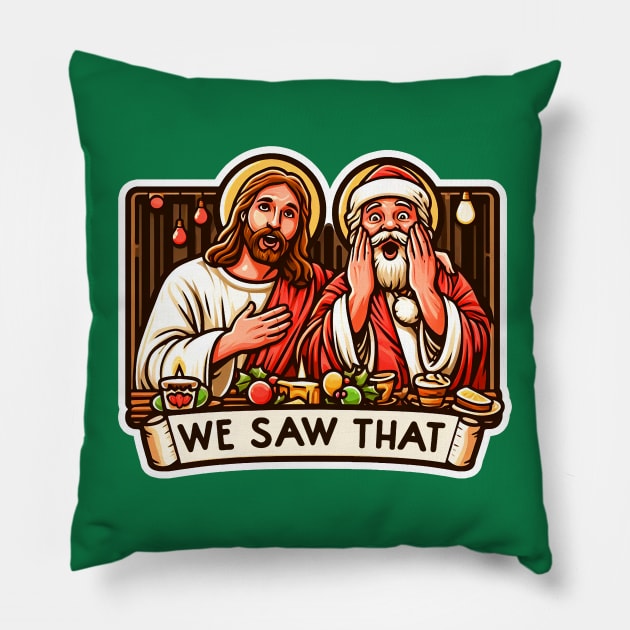 We Saw That meme Jesus Christ Santa Claus Christmas Party Pillow by Plushism