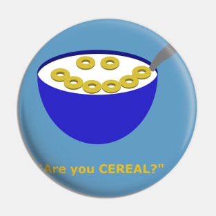 Are you cereal? Pin