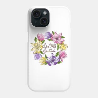 Live With Gratitude - Magnolia Flowers Phone Case