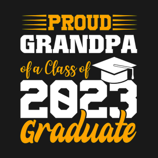 Proud Grandpa Of Class 2023 Graduate Funny Graduation T-Shirt