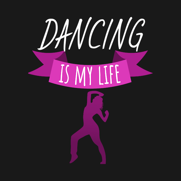 Dancing is my life women by maxcode