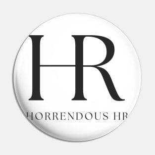 Horrendous HR Pin