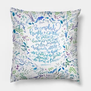 Be Humble & Gentle - Ephesians 4:2-3 Pillow