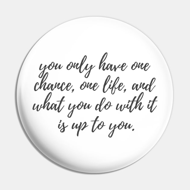 One Life Pin by ryanmcintire1232