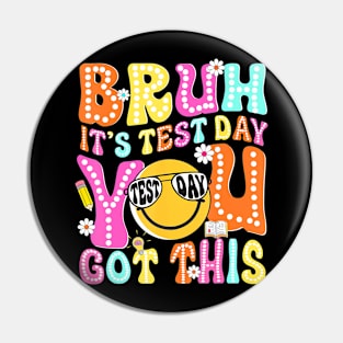 Bruh Its Test Day You Got This Groovy Testing Staar Day Pin