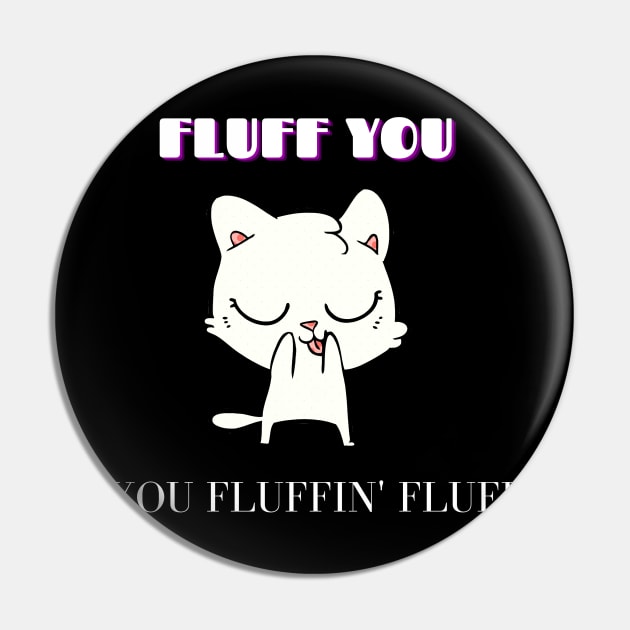 Fluff you Pin by 88House Shop