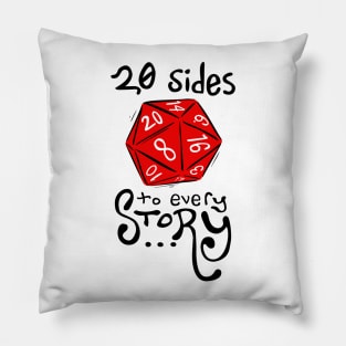 20 Sides to Every Story (Red) - Dungeons and Dragons Pillow