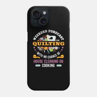 Funny Quilting Sewing Quilt Gift For Quilter Phone Case