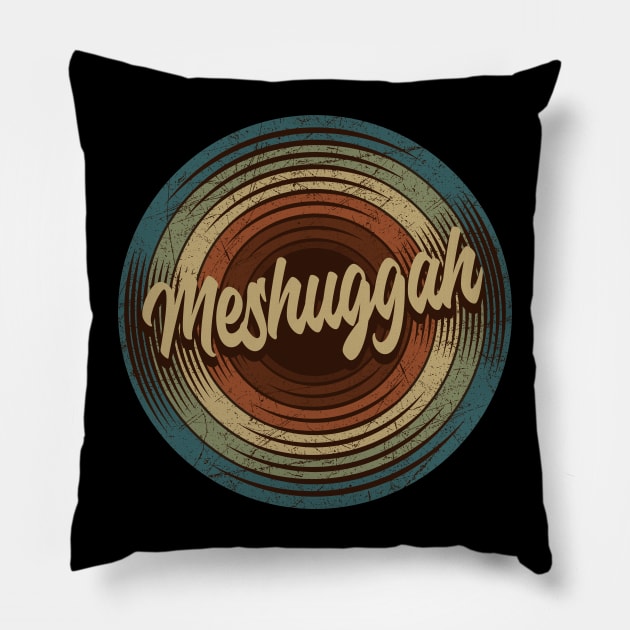 Meshuggah Vintage Vinyl Pillow by musiconspiracy