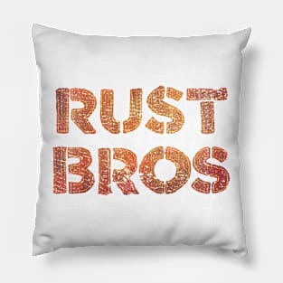 Rust Bros Funny Vintage Retro Graphic Pillow