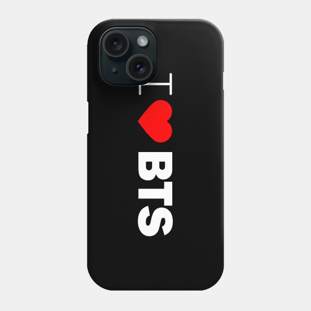 i love BTS, I love Bangtan Boys Phone Case by kubos2020