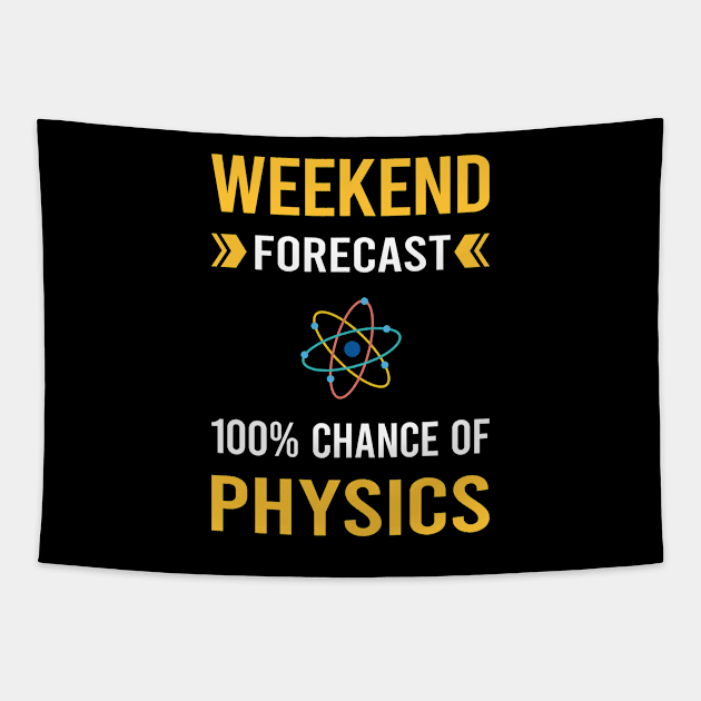 Weekend Forecast Physics Physicist Tapestry by Bourguignon Aror