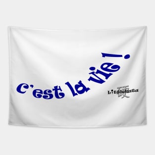 C'est la vie ! Tapestry