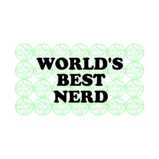 Worlds Best Nerd Mug (Green) T-Shirt