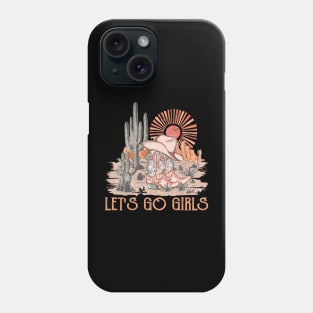 Vintage Let's Go Girls Funny Gifts Men Phone Case