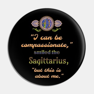 Ironic astrological quotes: Sagittarius Pin